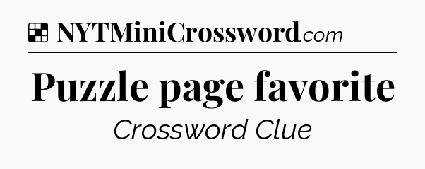 Solution: Puzzle page favorite - NYT Crossword