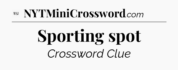 Sporting spot - WSJ Crossword
