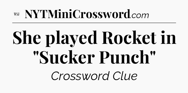 She played Rocket in 