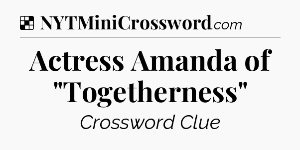 Solution: Actress Amanda of 