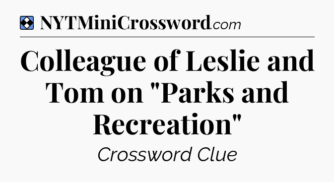 Solution: Colleague of Leslie and Tom on 