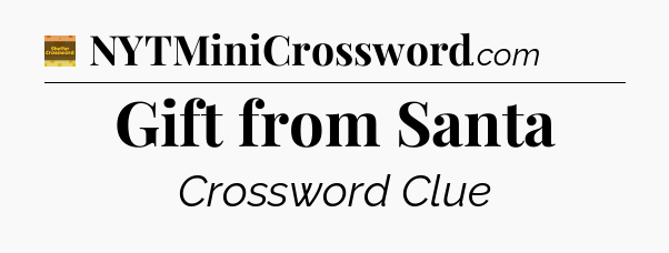Gift from Santa - Eugene Sheffer Crossword