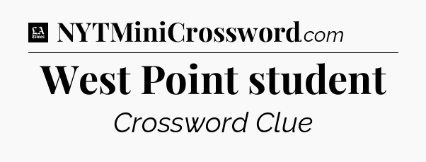 West Point student - LA Times Crossword