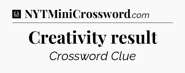 Creativity result - LA Times Crossword