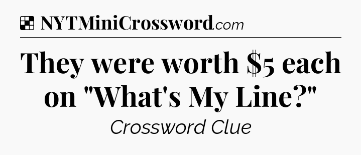 Solution: They were worth $5 each on 