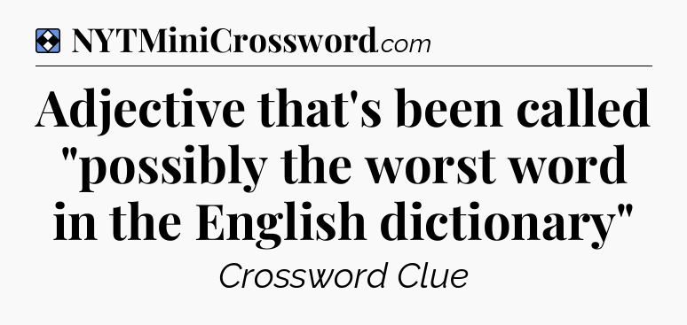 Solution: Adjective that's been called 