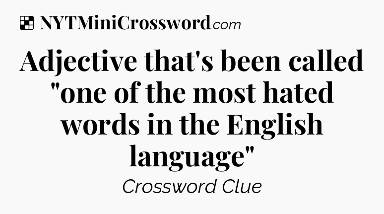 Solution: Adjective that's been called 