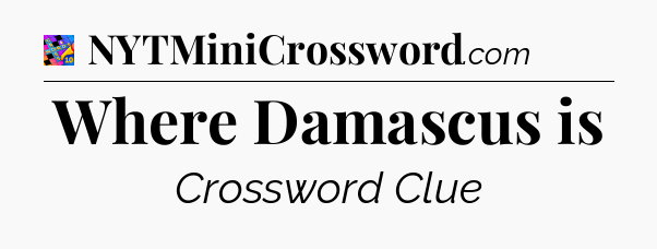 Where Damascus is Crossword Clue