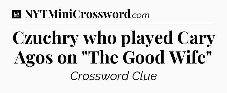 Czuchry who played Cary Agos on 