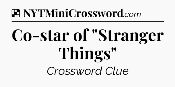 Solution: Co-star of 
