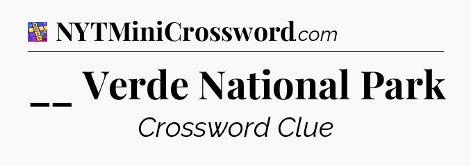 __ Verde National Park Codycross