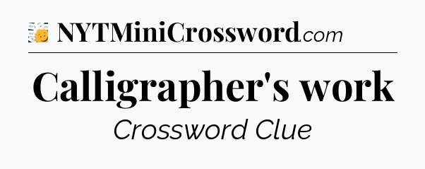 Calligrapher's work - 7 Little Words