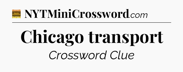 Chicago transport - Eugene Sheffer Crossword