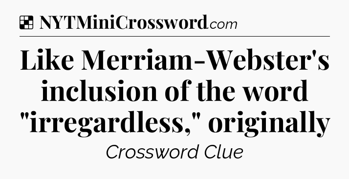 Solution: Like Merriam-Webster's inclusion of the word 