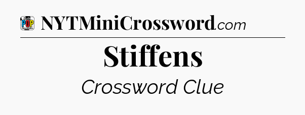 Stiffens Crossword Clue