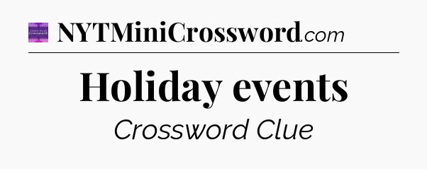 Holiday events - Thomas Joseph Crossword