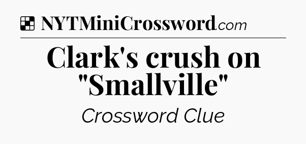 Solution: Clark's crush on 