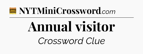 Annual visitor - Eugene Sheffer Crossword