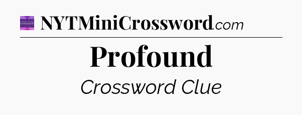 Profound - Thomas Joseph Crossword