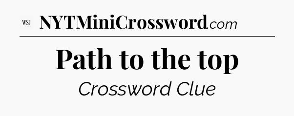 Path to the top - WSJ Crossword