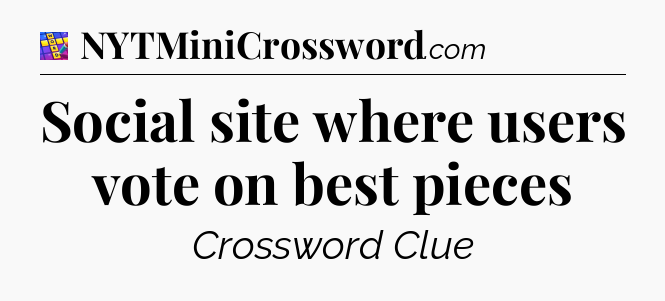 Social site where users vote on best pieces Codycross