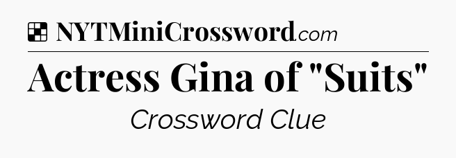 Solution: Actress Gina of 