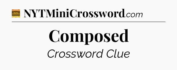 Composed - Eugene Sheffer Crossword