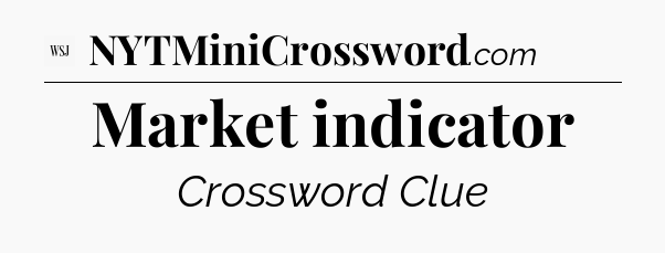 Market indicator - WSJ Crossword