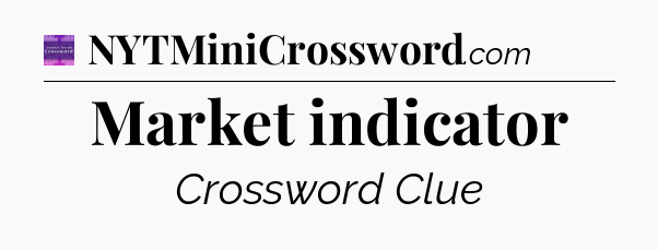 Market indicator - Thomas Joseph Crossword