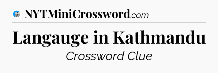 Langauge in Kathmandu Crossword Clue