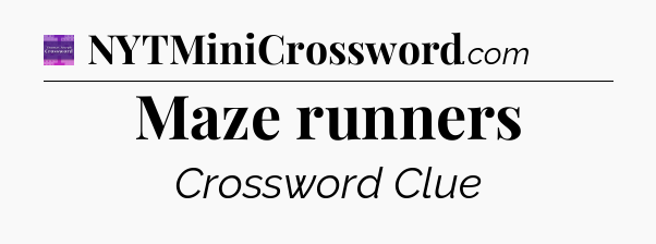 Maze runners - Thomas Joseph Crossword