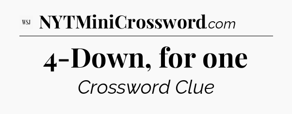 4-Down, for one - WSJ Crossword