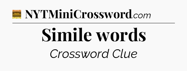 Simile words crossword clue Eugene Sheffer