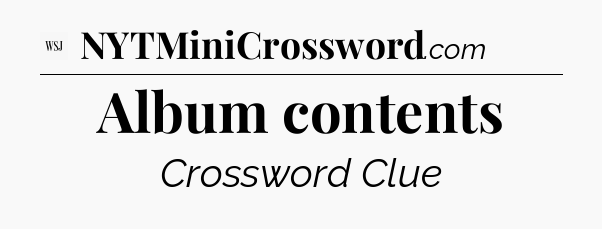 Album contents - WSJ Crossword