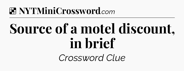 Solution: Source of a motel discount, in brief - NYT Crossword