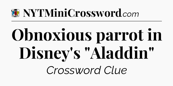 Obnoxious parrot in Disney's 