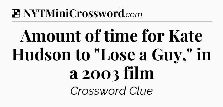 Solution: Amount of time for Kate Hudson to 