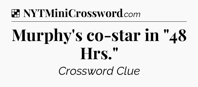 Solution: Murphy's co-star in 
