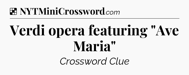 Solution: Verdi opera featuring 