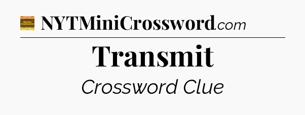 Transmit - Eugene Sheffer Crossword