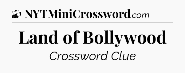 Land of Bollywood - Daily Themed Classic Crossword