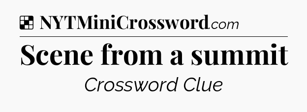 Solution: Scene from a summit - NYT Crossword