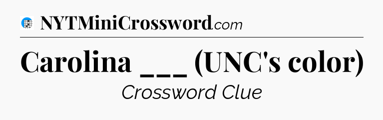 Carolina ___ (UNC's color) Crossword Clue
