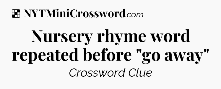 Solution: Nursery rhyme word repeated before 