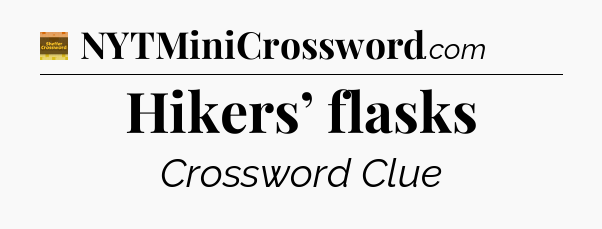 Hikers’ flasks - Eugene Sheffer Crossword