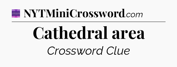 Cathedral area - Thomas Joseph Crossword