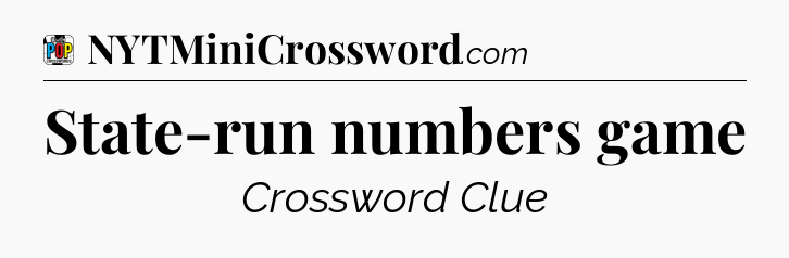 State-run numbers game Crossword Clue