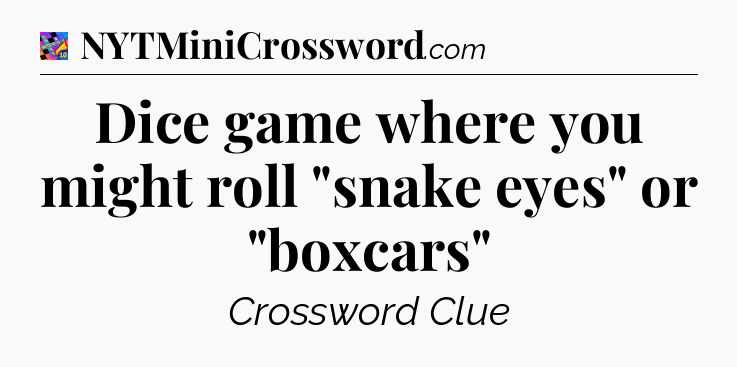 Dice game where you might roll 