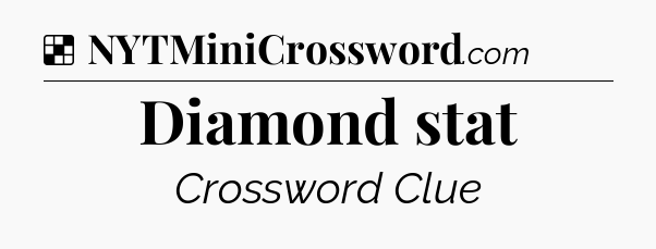 Solution: Diamond stat - NYT Crossword