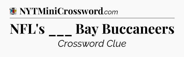 NFL's ___ Bay Buccaneers Crossword Clue